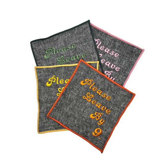 Please Leave By 9 Cocktail Napkins - Set of 4